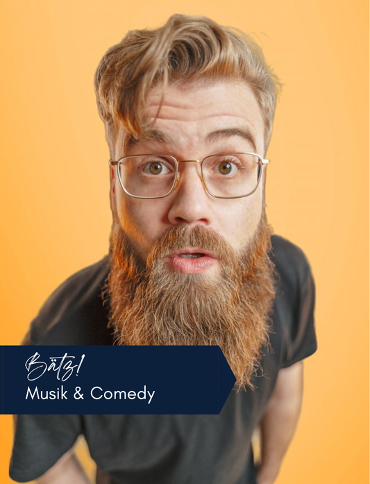 BÄTZ Musik & Comedy - live
