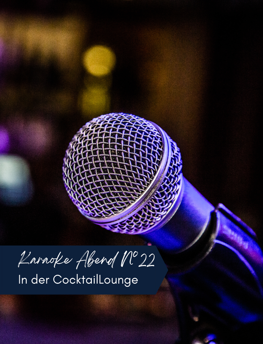 Karaoke-Abend in unserer Bülow´s Cocktail Lounge N°22