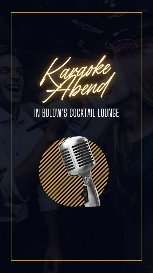 Karaoke-Abend in unserer Bülow´s Cocktail Lounge N°10