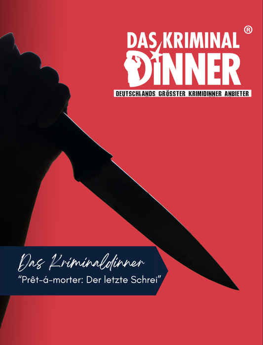 "Prêt-á-morter: Der letzte Schrei" - Das Kriminal Dinner